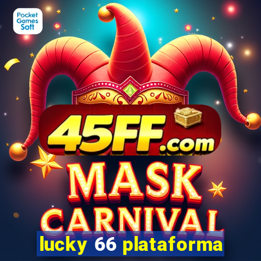 lucky 66 plataforma